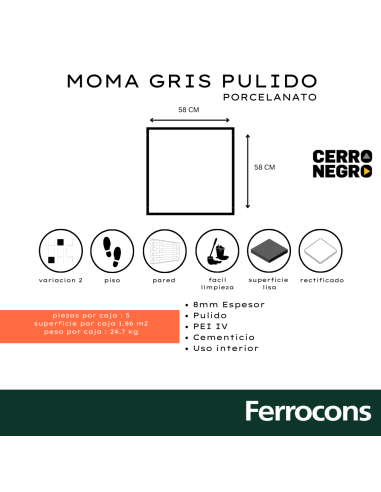 PORCELANATO MOMA GRIS PULIDO 58X58 CERRO NEGRO 2DA