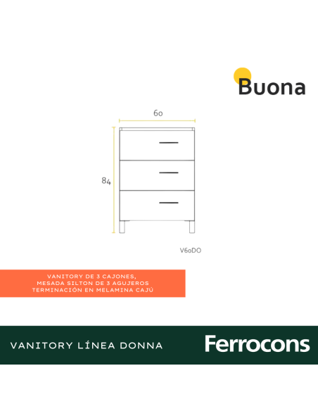BUONA MUEBLE 60  DONNA CAJU C MES SILTON 3 AG