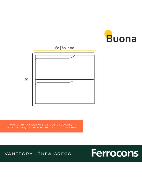 BUONA MUEBLE 100 GRECO 2 CAJ PVC BCO PBACHA AP