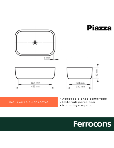 PIAZZA BACHA A426 SLIM DE APOYAR RECTANG. 45,5X32X14