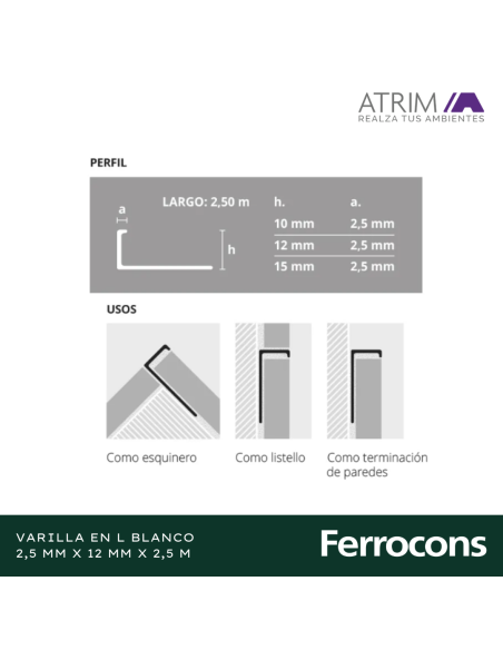 ATRIM 1517  VARILLAS EN L BLANCO 12MMX250