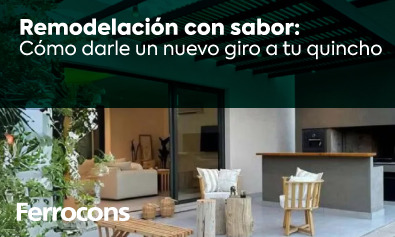 Remodelación con sabor: cómo darle un nuevo giro a tu quincho