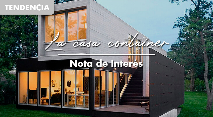 Sustentable y confortable, la “casa container” llegó para quedarse