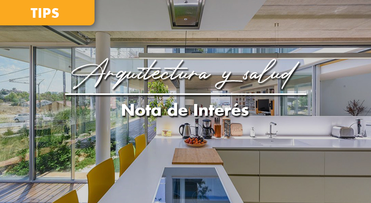 Arquitectura y salud: cómo puede cambiar  tu vida